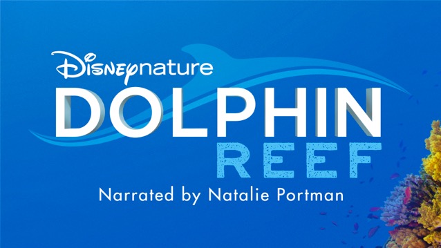 Natalie Portman To Narrate Disneynature’s Dolphin Reef’ Set To Debut On Disney+