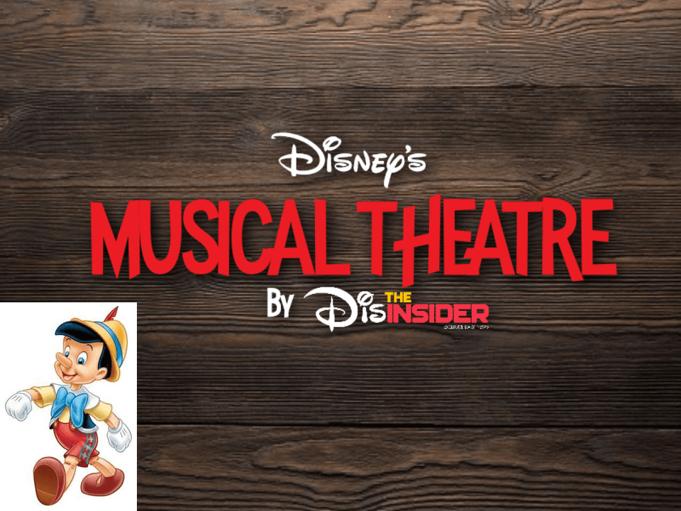 Disney’s Musical Theatre: Pinocchio (Part Two)