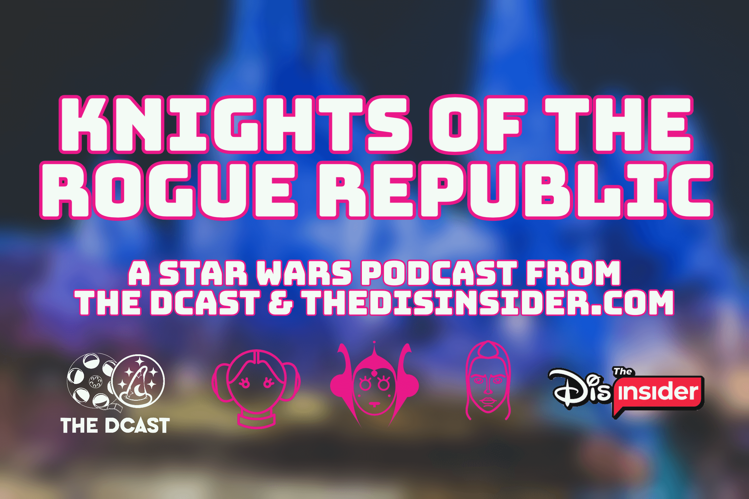 Knights of The Rogue Republic: A Star Wars Fan Podcast | April 3, 2020