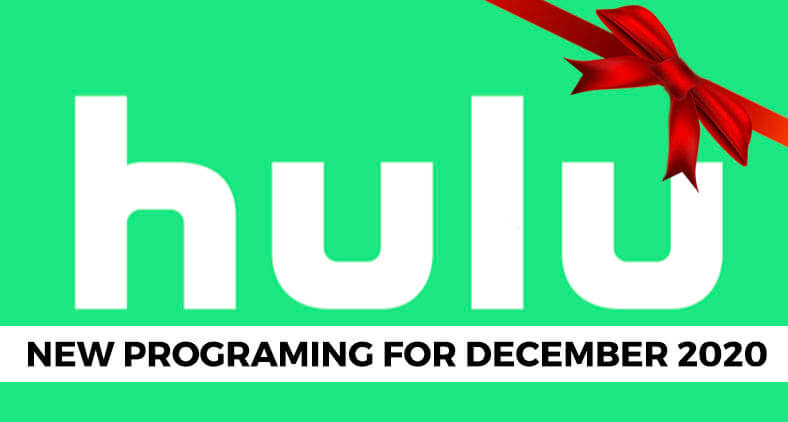 New Hulu Content for the Month of December 2020