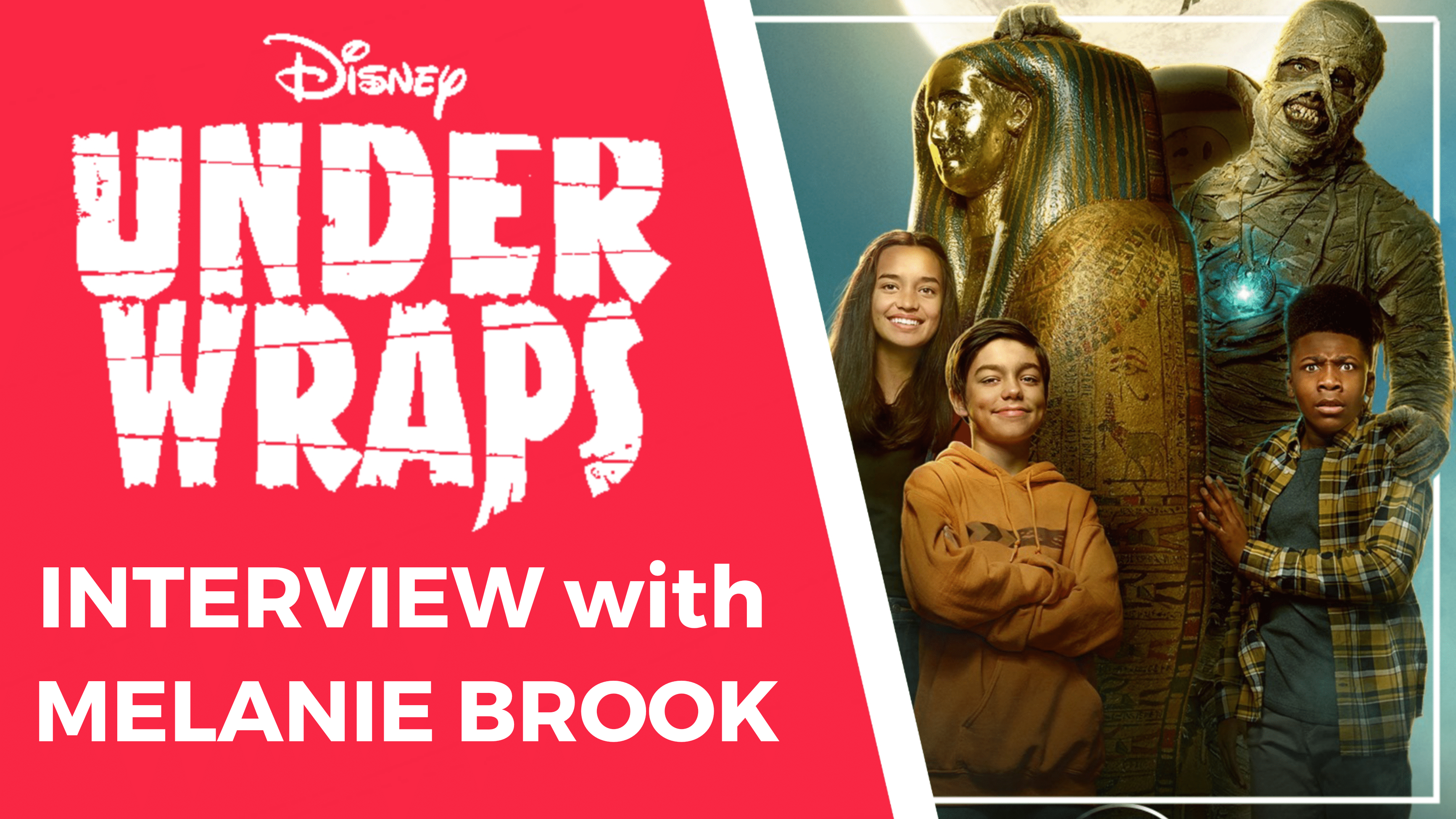 EXCLUSIVE: Actress Melanie Brook Speaks About Starring In Disney’s ‘Under Wraps’ Reboot, Lizzie McGuire, And More! (INTERVIEW)