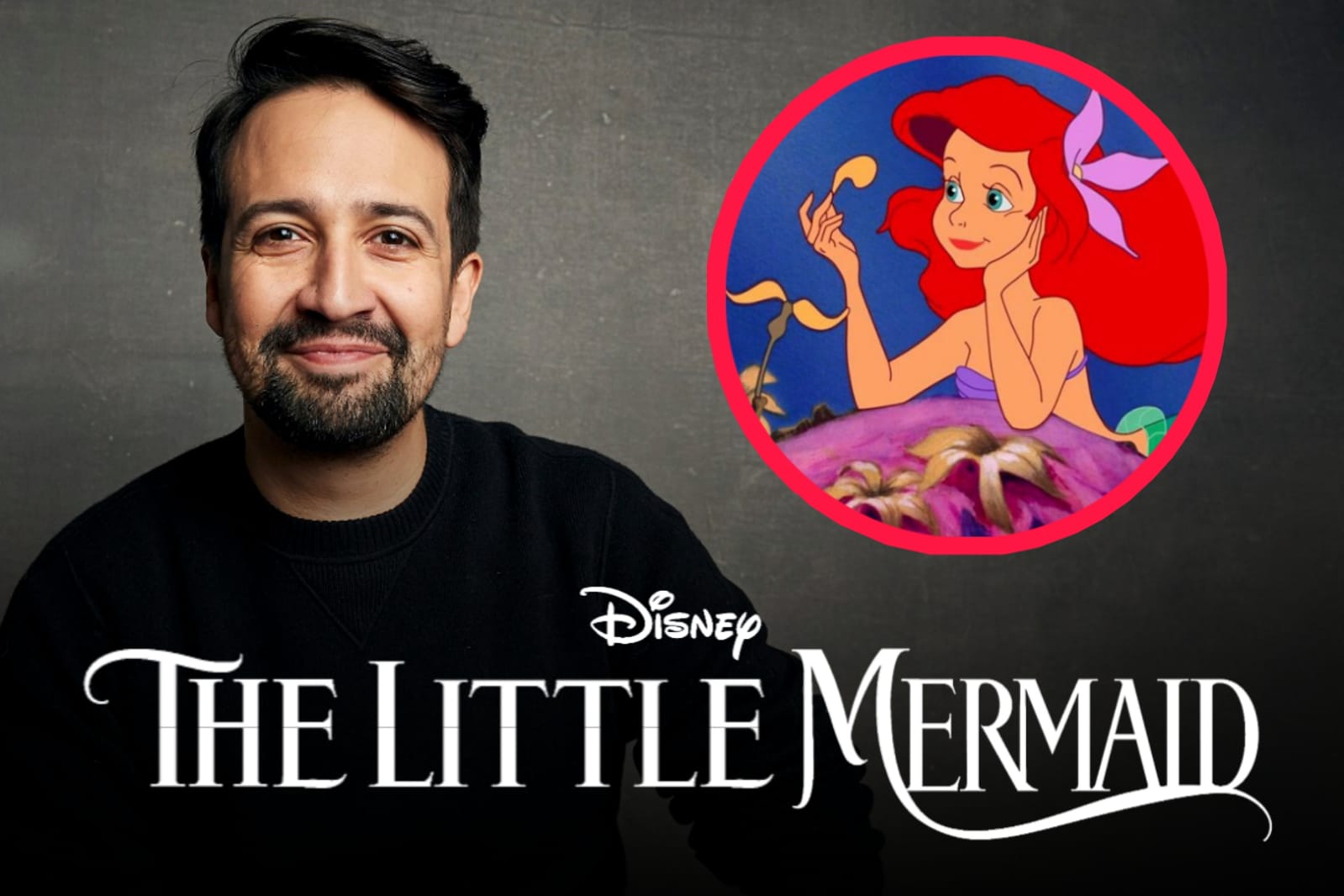 Lin-Manuel Miranda Says “Every song you love in The Animated Little Mermaid is still in The Little Mermaid”