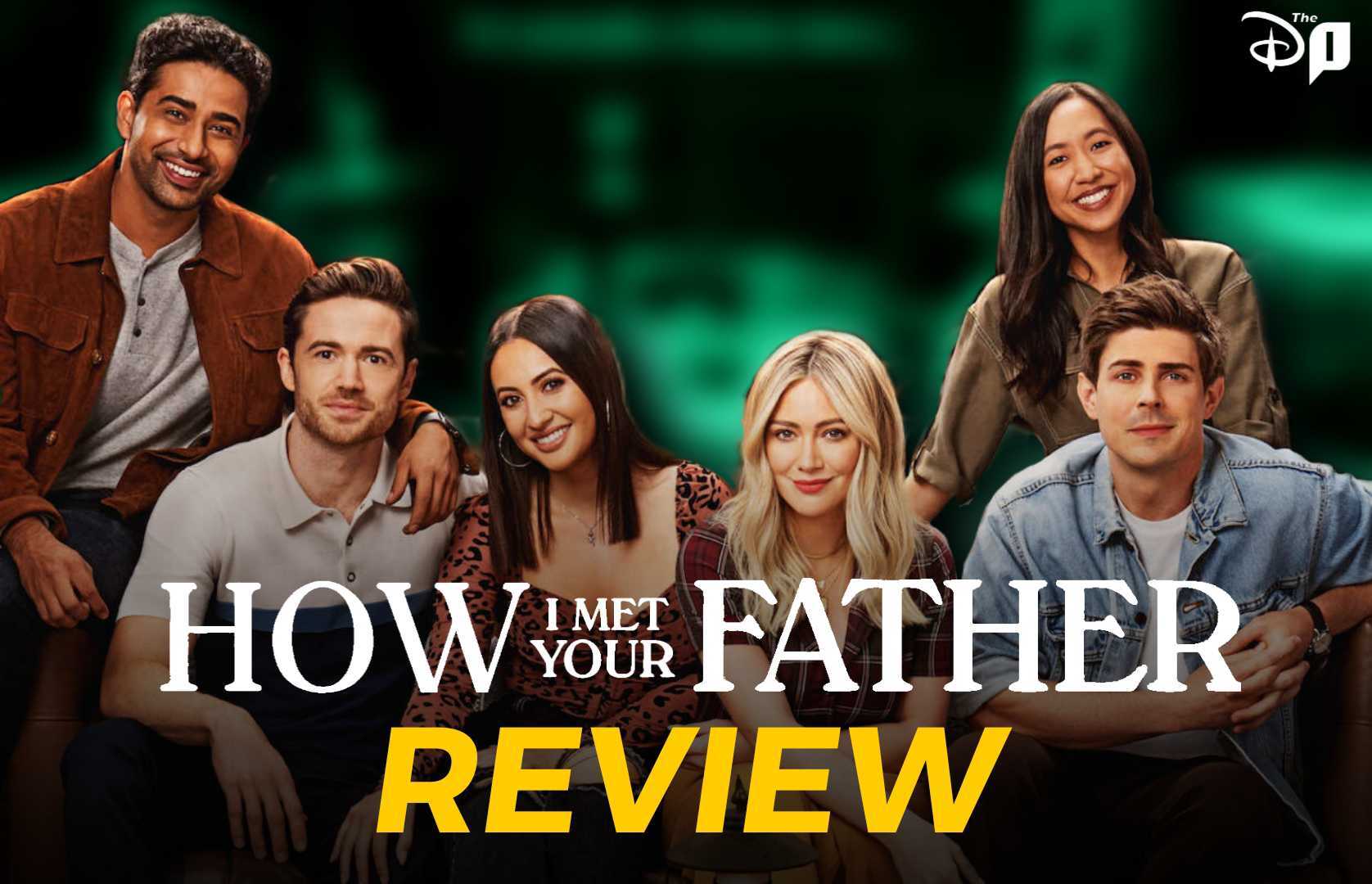 ‘How I Met Your Father’ Review: A Delight For Fans But…