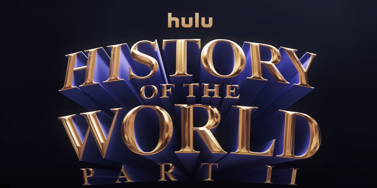 Hulu’s ‘History of the World: Part II’ Gets A Trailer, Release Date